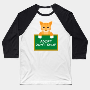 Advice Cat - Adopt Don't Shop Baseball T-Shirt